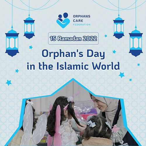 Orphan's Day in the Islamic World 2022