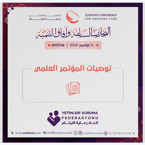Recommendations of the first scientific conference for the care of orphans 4-5 November 2020