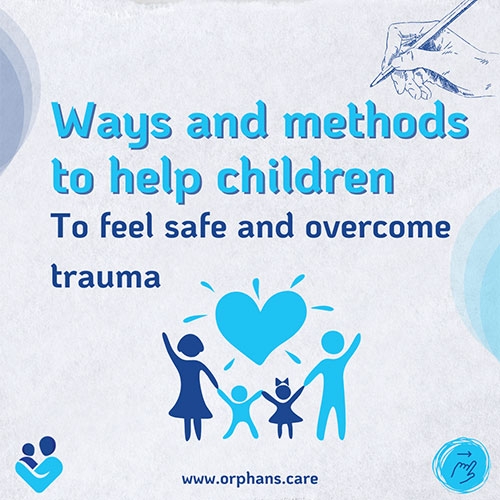 Ways and Methods to Help Children Feel Safe