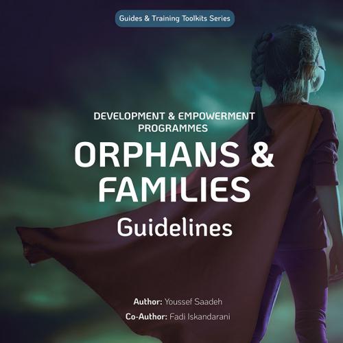 Empowerment and Development Programs Toolkit for Orphans and Their Families